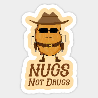 Nugs Not Drugs - cowboy pixelart Sticker